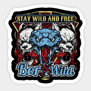 Stay Wild and Free Sticker